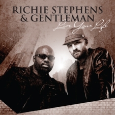 Richie Stephens & Gentleman - Live Your Life