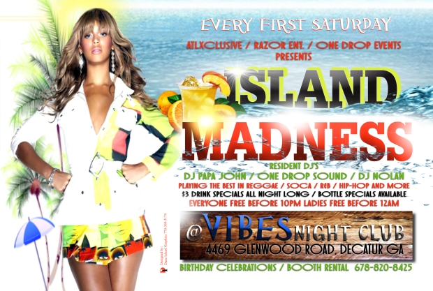 EVERY 1ST SATURDAY OF THE MONTH ISLAND MADNESS
