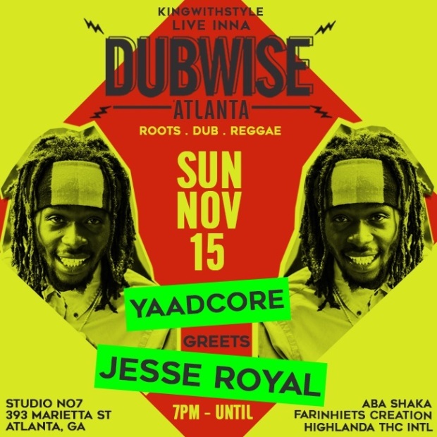 Jesse Royal and Yaadcore, Aba Shaka, Highlanda and more... #DubwiseAtlanta